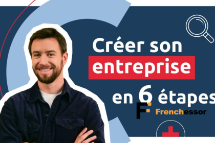 Comment créer une entreprise